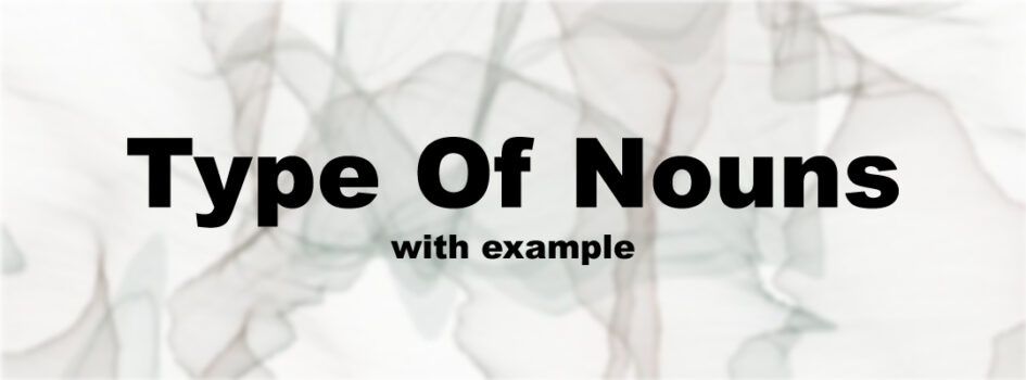 Type of Nouns